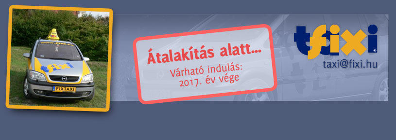 fixtaxi Pcs - talakts alatt - vrhat induls 2017. v vge